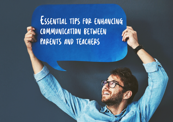 Essential tips for enhancing communication between parents and teachers